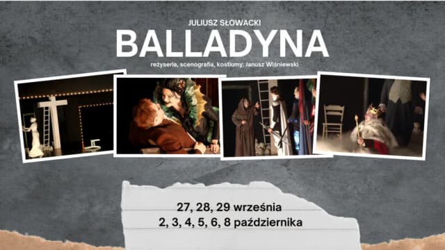 Niezwykłe spektakle Balladyna w teatrach: interpretacje i recenzje Niezwykłe spektakle Balladyna w teatrach: interpretacje i recenzje