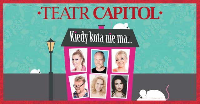 Spektakl kiedy kota nie ma – daty, miejsca i bilety na przedstawienie Spektakl kiedy kota nie ma – daty, miejsca i bilety na przedstawienie